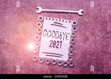 Handwriting text Goodbye 2021, Word Written on express good wishes when parting or at the end of last year New Ideas Brainstoming For Maintenance Plan Stock Photo