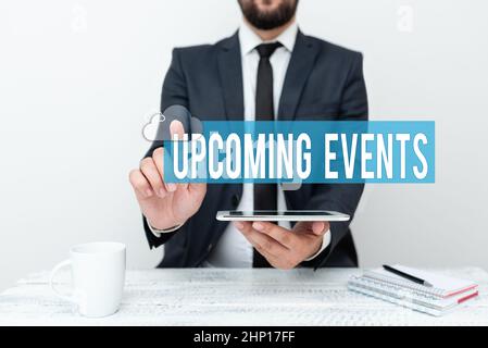 Text sign showing Upcoming Events, Concept meaning thing that will happens or takes place soon planned occasion Presenting Communication Technology Sm Stock Photo