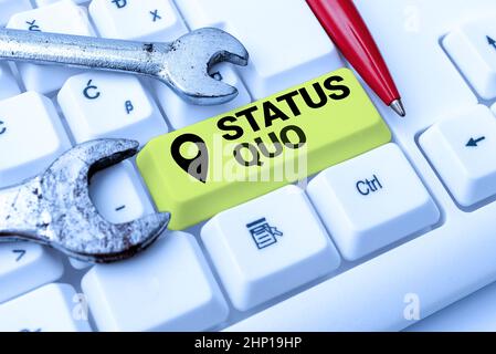 Inspiration showing sign Status Quo, Business concept existing state of affairs regarding social or political issues Typing Firewall Program Codes, Ty Stock Photo