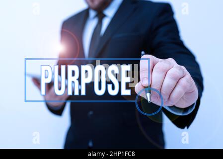 Text sign showing Purpose, Business showcase The reason for which something is done or created and exists Presenting New Technology Ideas Discussing T Stock Photo