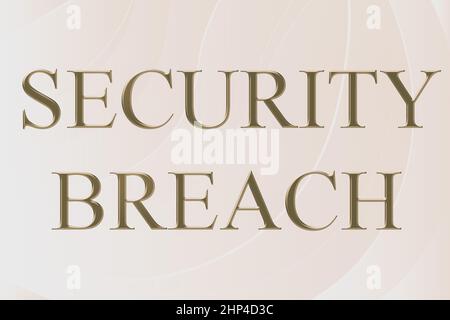 Text sign showing Security Breach, Conceptual photo unauthorized access of data gained by a malicious intruder Line Illustrated Backgrounds With Vario Stock Photo