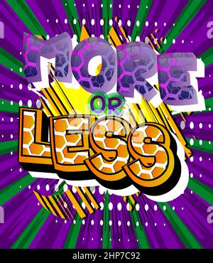 More or Less. Comic book word text on abstract comics background. Stock Vector