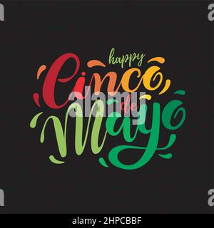 Cinco de Mayo, hand drawn lettering. Perfect for poster, greeting card, logo, t-shirt, banner. Vector illustration EPS 10 Stock Vector