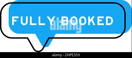 Speech banner and blue shade with word fully booked on white background Stock Vector