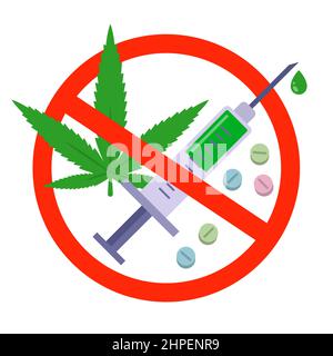 a ban on any kind of drugs. warning sign about the dangers of narcotic substances. flat vector illustration isolated on white background. Stock Vector