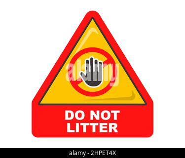 triangular red sign do not litter. warning symbol. flat vector illustration. Stock Vector