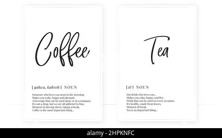 Coffee and tea definition, vector. Minimalist poster design. Wall art, coffee and tea noun description. Wording Design isolated on white background Stock Vector