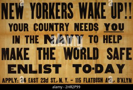 New Yorkers wake up!! Your country needs you in the Navy to help make the world safe Enlist to-day. WW1 propaganda. Stock Photo