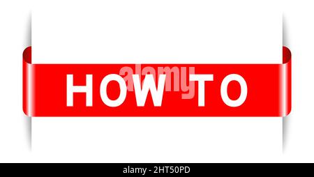 Red color inserted label banner with word how to on white background Stock Vector