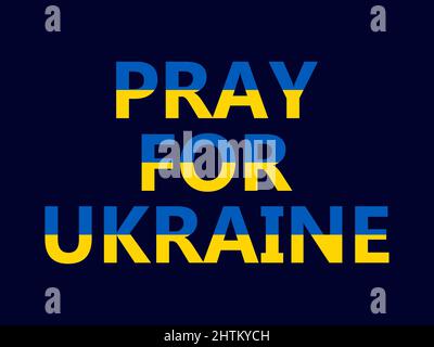 Pray for Ukraine. Stop the war. Text with Ukraine flag isolated on white background. Anti-war poster and banner design. Vector illustration Stock Vector