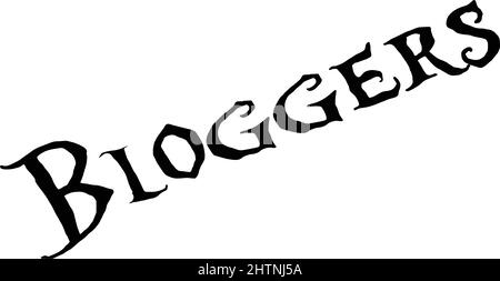 Bloggers text sign illustration on white background Stock Vector