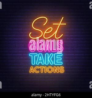 Set Goals Take Actions neon lettering on brick wall background . Stock Vector