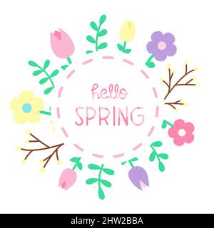 Frame with spring flowers, hello spring inscription. Floral round frame with tulips, mimosa, chamomile and leaves. Print for greeting cards Stock Vector