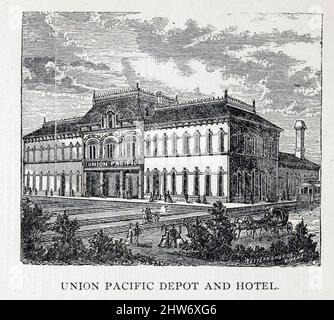 UNION PACIFIC DEPOT AND HOTEL from the book Crofutt's new overland tourist and Pacific coast guide : containing a condensed and authentic description of over one thousand two hundred cities, towns, villages, stations, government fort and camps, mountains, lakes, rivers, sulphur, soda and hot springs, scenery, watering places, and summer resorts : where to look for and hunt the buffalo, antelope, deer and other game; trout fishing, etc., etc. In fact, to tell you what is worth seeing--where to see it--where to go--how to go--and whom to stop with while passing over the Union, Central and Southe Stock Photo