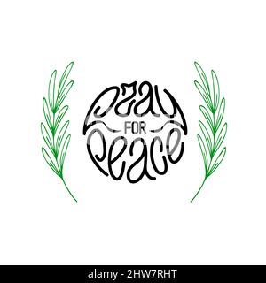 Pray for peace. Black hand drawn lettering with green olive branches Stock Vector