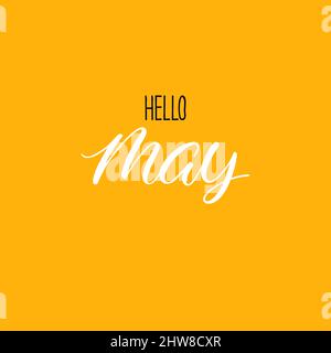 Hello may calligraphy. Spring greeting card. Hand-drawn illustration Stock Vector