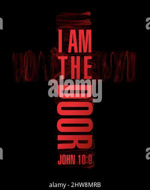 I Am The Door black type with cross shape. Gospel of John 10, 9 Holy Bible verse. Jesus is door t-shirt arts concept. Isolated abstract graphic design Stock Vector