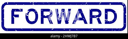 Grunge blue forward word square rubber seal stamp on white background Stock Vector