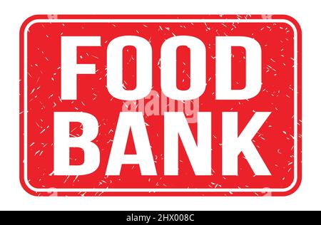 FOOD BANK, words written on red rectangle stamp sign Stock Photo