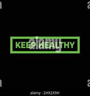 Illustration of simple and elegant keep healthy letters Stock Vector