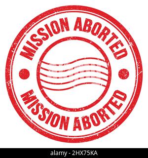 MISSION ABORTED word written on red round postal stamp sign Stock Photo