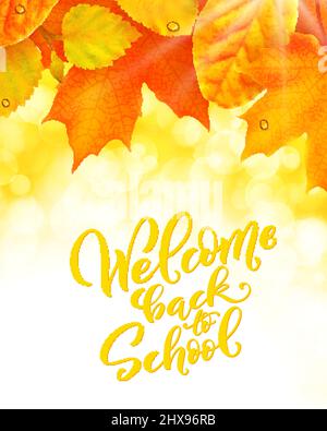 High detailed design template for school theme. Realistic leafes and handdrawn lettering Welcome back to school. Vector illustration. Stock Vector
