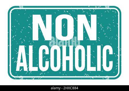 NON ALCOHOLIC, words written on blue rectangle stamp sign Stock Photo