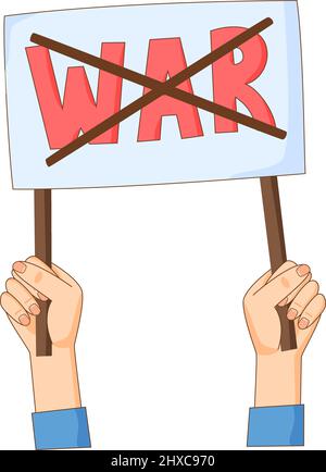 Hands with No war banner. Antiwar and pacifist movement activist with sign. Peace demand. Vector  Stock Vector