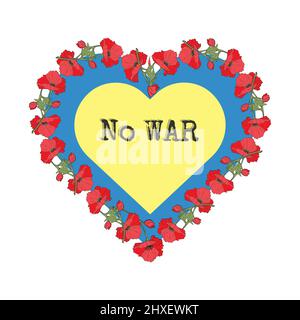 Heart Ukraine blue yellow witch red poppy. No WAR. Save Ukraine, flag of Ukraine and a wreath of red poppies on the head. Vector illustration Stock Vector