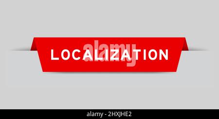 Red color inserted label with word localization on gray background Stock Vector