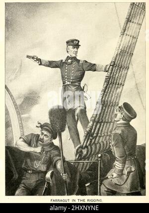 Farragut in the Rigging. David Glasgow Farragut United States admiral who commanded Union ships during the American Civil War from the book ' Angels of the battlefield : a history of the labors of the Catholic sisterhoods in the late civil war ' by George Barton, Published in 1898 in Philadelphia, Pa., by The Catholic Art Publishing Company. Stock Photo