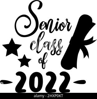 Graduation 2022 quote lettering typography illustration Stock Vector