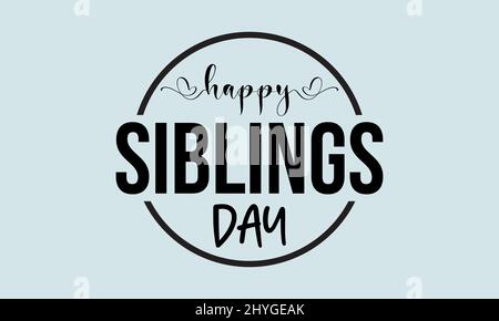 Siblings Day. Siblings Love Template For Banner, Card, Poster 