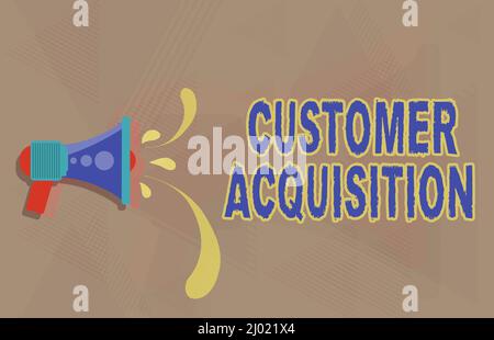 Handwriting text Customer Acquisition. Business concept persuading a consumer to purchase a company s is goods Illustration Of Megaphone Throwing Out Stock Photo