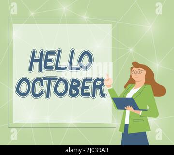 Text sign showing Hello October. Business idea Last Quarter Tenth Month 30days Season Greeting Illustration Of Businesswoman Standing Holding Her Stock Photo