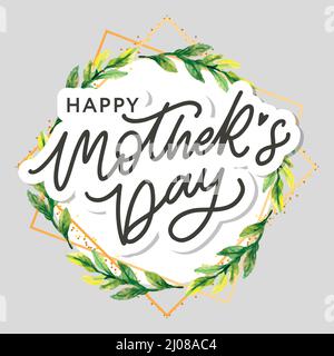 Happy Mothers Day lettering. Handmade calligraphy vector illustration. Mother's day card with flowers Stock Vector