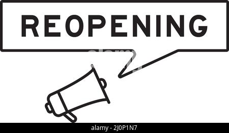 Megaphone icon with speech bubble in word reopening on white background Stock Vector