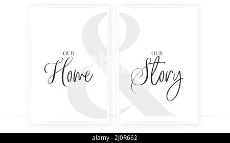 Our home our story, vector. Motivational inspirational positive life quotes, affirmations. Scandinavian minimalist typographic poster design Stock Vector