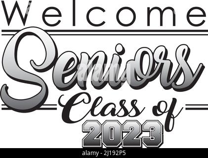 welcome seniors class of 2023 black and white Stock Vector