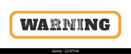 Warning red and yellow grungy isolated stamp Stock Vector