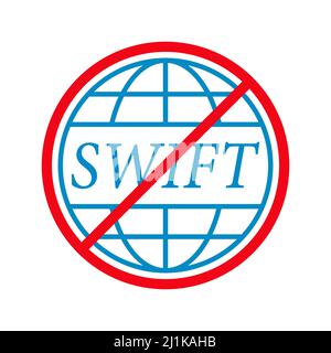 Round red no symbol with SWIFT sign. Stop financial world transactions. Stock Vector