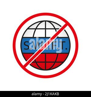 Round red no symbol with the flag of Russia. SWIFT sign. Stop Russian financial world transactions. Vector isolated on white. Stock Vector