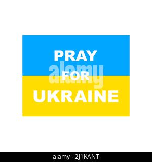 Pray for Ukraine. Ukrainian flag. Vector isolated on white. Stock Vector
