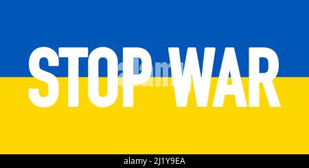 Stop WAR in Ukraine. The flag of Ukraine. Vector illustration of the conflict between Russia and Ukraine Stock Vector