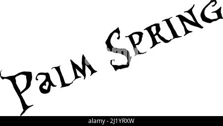 Palm Spring text sign illustation on white background Stock Vector