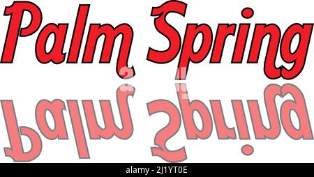 Palm Spring text sign illustation on white background Stock Vector