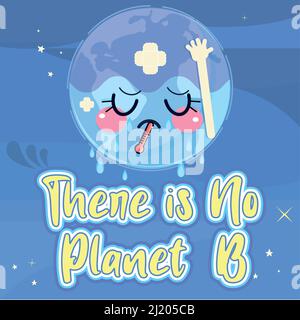 Sick planet earth cartoon kawaii Earth day There is no plan b Vector Stock Vector