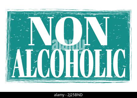 NON ALCOHOLIC, words written on blue grungy stamp sign Stock Photo