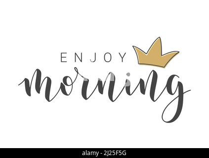 Vector Stock Illustration. Handwritten Lettering of Enjoy Morning. Template for Banner, Postcard, Poster, Print, Sticker or Web Product. Stock Vector