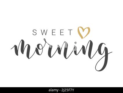 Vector Stock Illustration. Handwritten Lettering of Sweet Morning. Template for Banner, Postcard, Poster, Print, Sticker or Web Product. Stock Vector